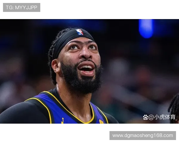 浓眉首节表现稳健轻松斩获5分5板1助展现强大状态